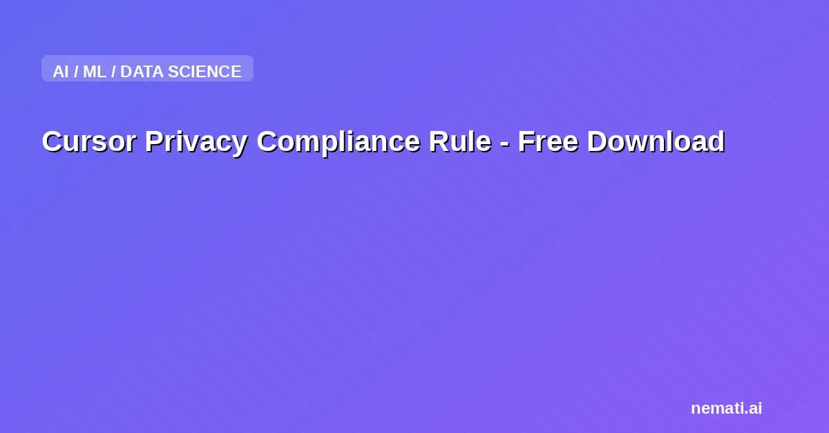 Cursor Privacy Compliance Rule - Free Download