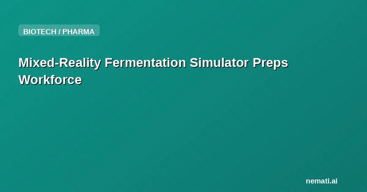 Mixed-Reality Fermentation Simulator Preps Workforce