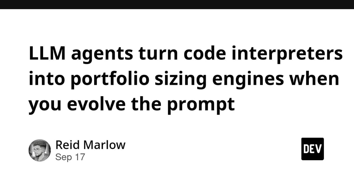 LLM agents turn code interpreters into portfolio sizing engines when you evolve the prompt