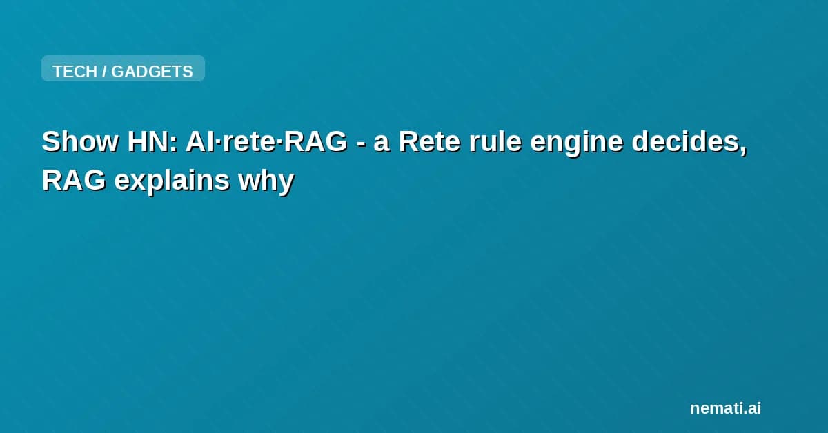 Show HN: AI·rete·RAG - a Rete rule engine decides, RAG explains why