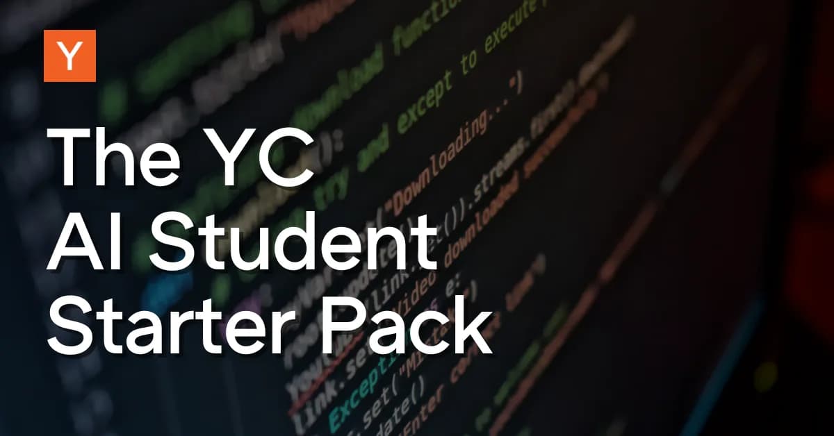Announcing the YC AI Student Starter Pack