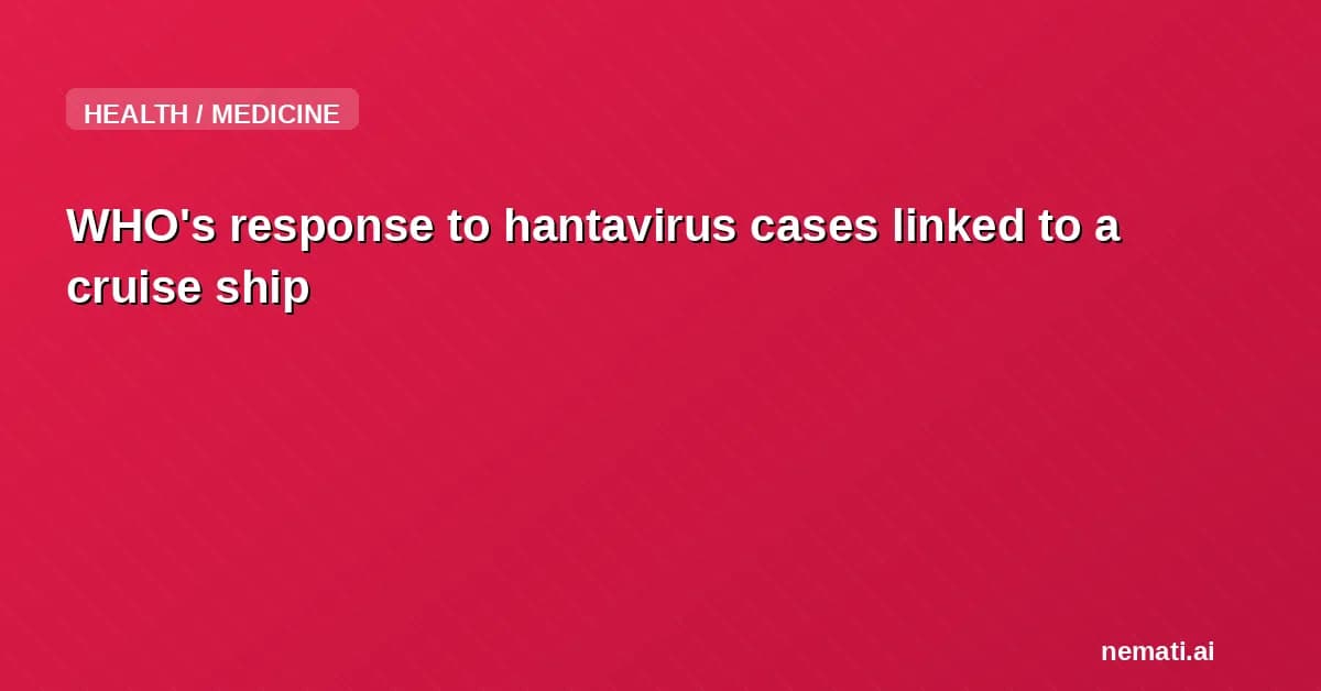 WHO's response to hantavirus cases linked to a cruise ship