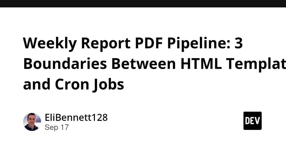 Weekly Report PDF Pipeline: 3 Boundaries Between HTML Templates and Cron Jobs