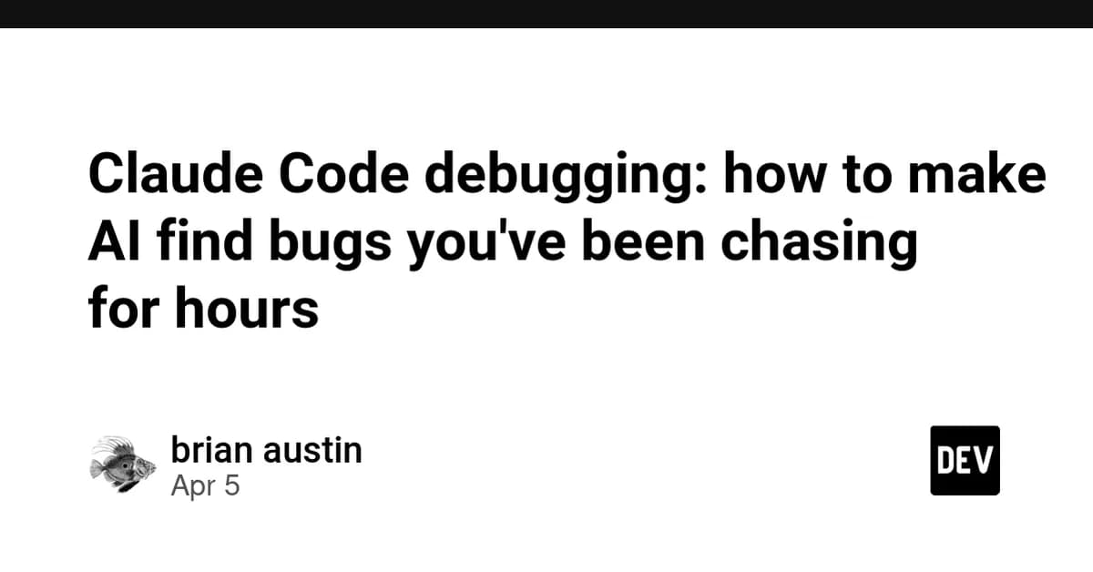 Claude Code debugging: how to make AI find bugs you've been chasing for hours