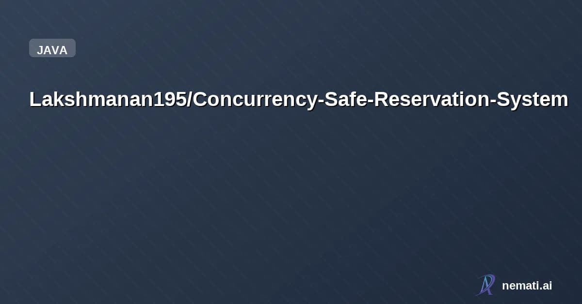 Lakshmanan195/Concurrency-Safe-Reservation-System — Concurrency-safe hotel reservation system built with Java, Redis, and PostgreSQL