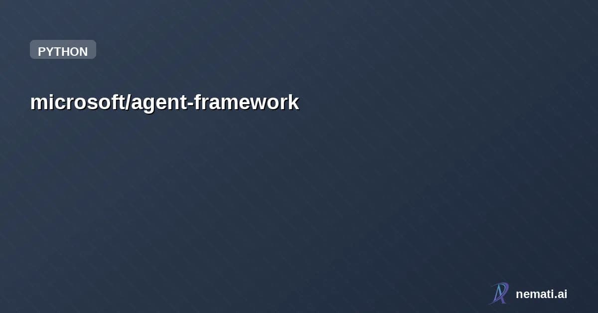 microsoft/agent-framework — Star
microsoft /
agent-framework