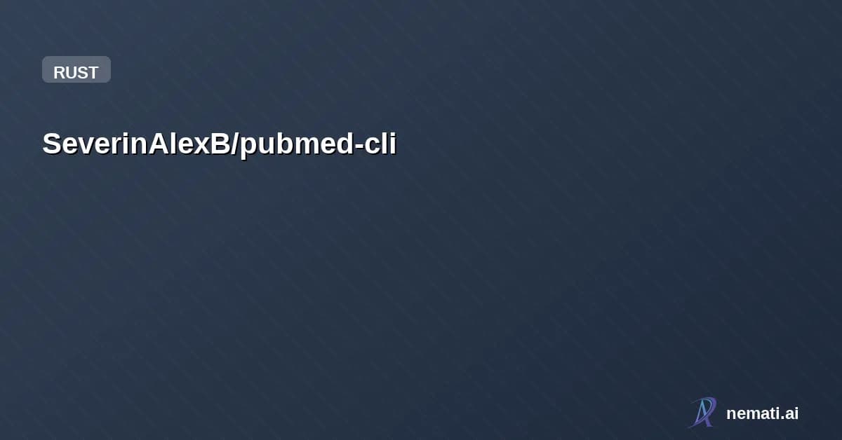 SeverinAlexB/pubmed-cli