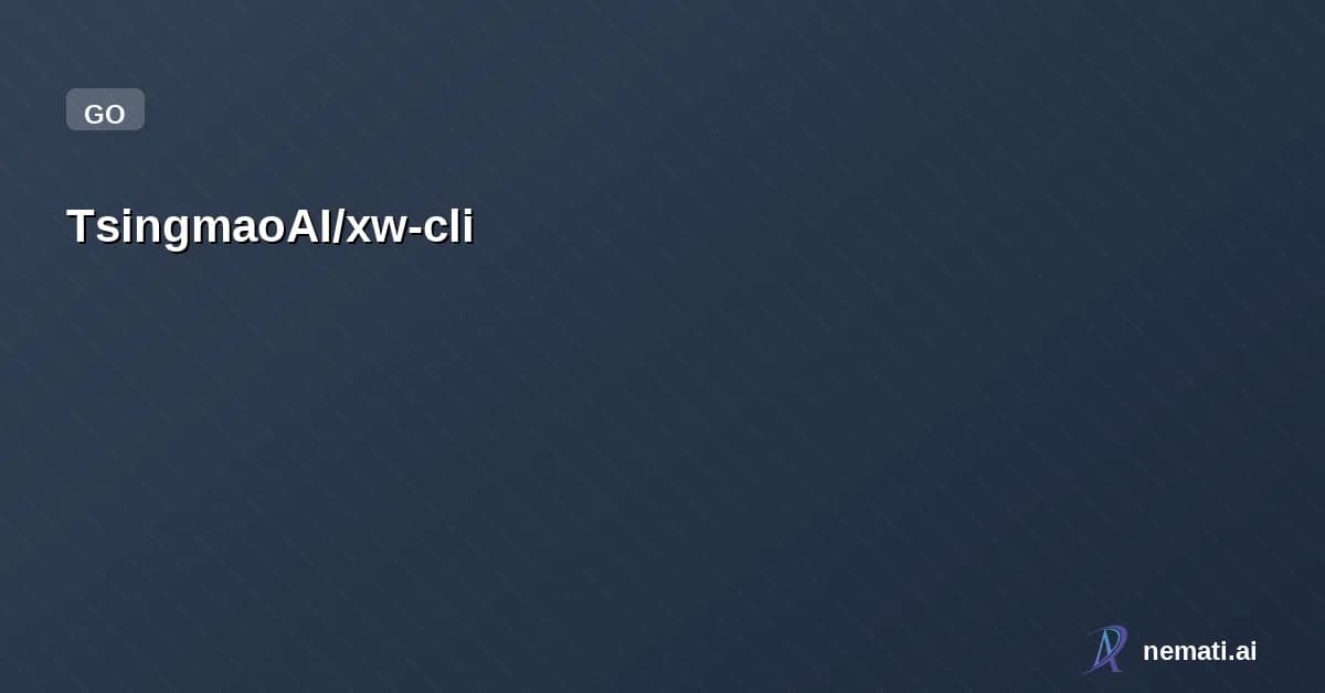 TsingmaoAI/xw-cli — 实现国产算力大模型零门槛部署,一键跑通 Qwen、GLM-4.7、Minimax-2.1、DeepSeek-OCR 等模型
