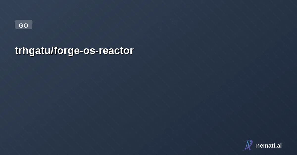 trhgatu/forge-os-reactor
