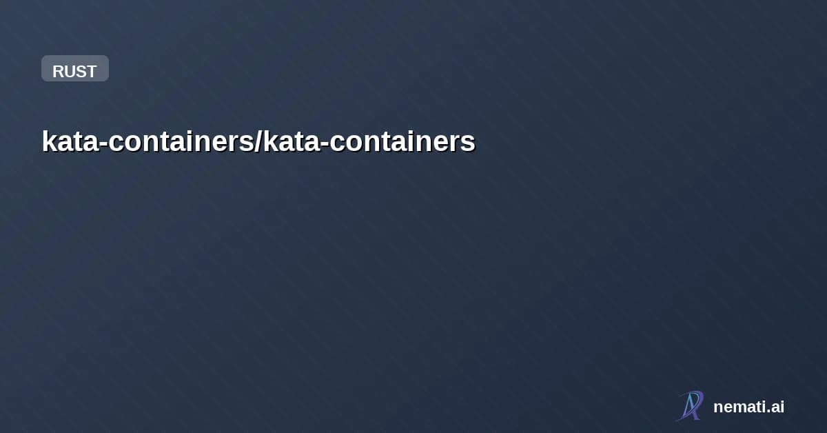 kata-containers/kata-containers — Star
kata-containers /
kata-container