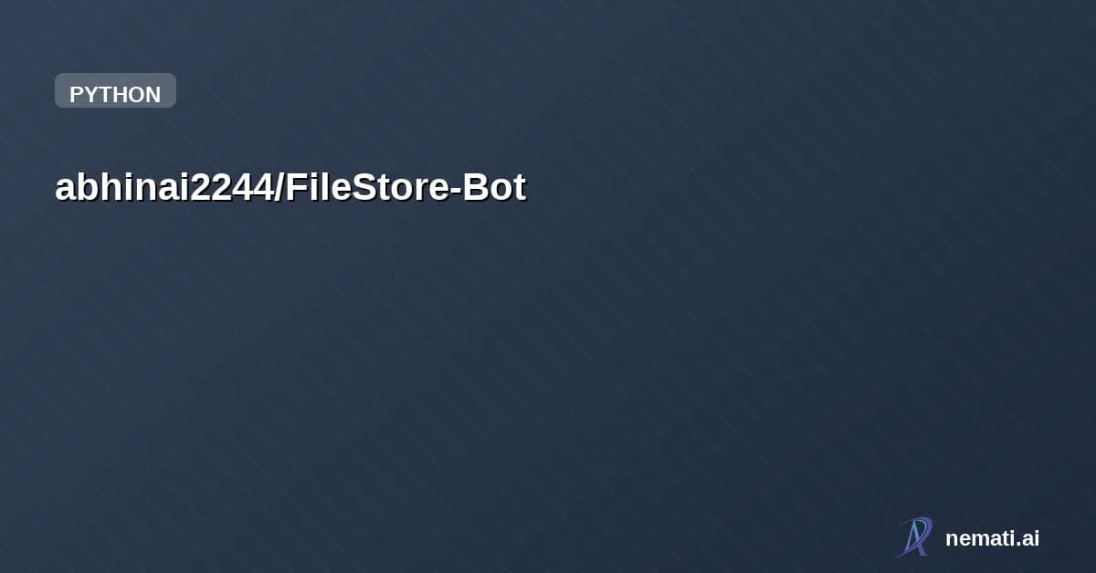 abhinai2244/FileStore-Bot — About A powerful Telegram bot that stores posts and documents, accessible via un