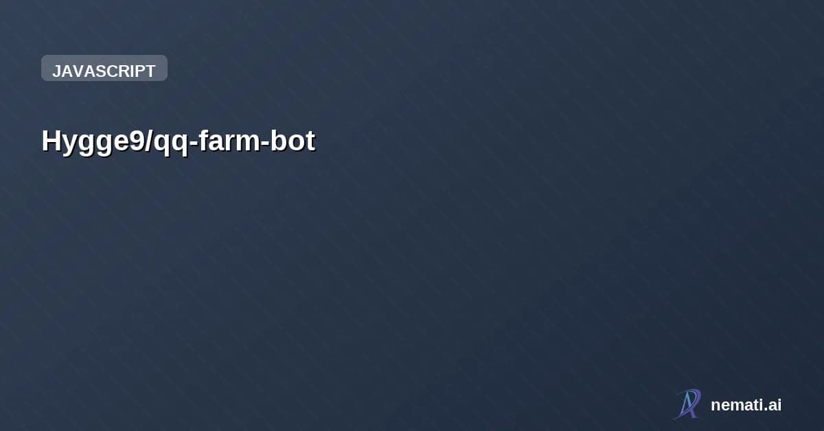 Hygge9/qq-farm-bot — qq经典农场