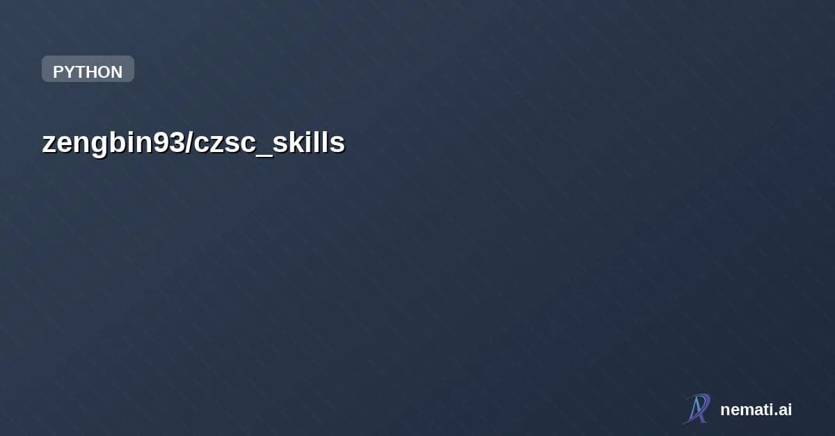 zengbin93/czsc_skills — 缠中说禅博客,禅师的思维方式模拟