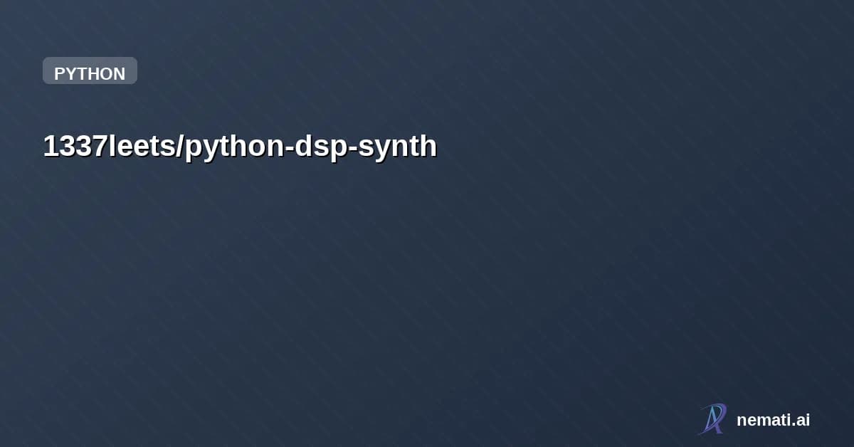 1337leets/python-dsp-synth — A minimal offline Python-based digital synthesizer engine using NumPy for wavefo