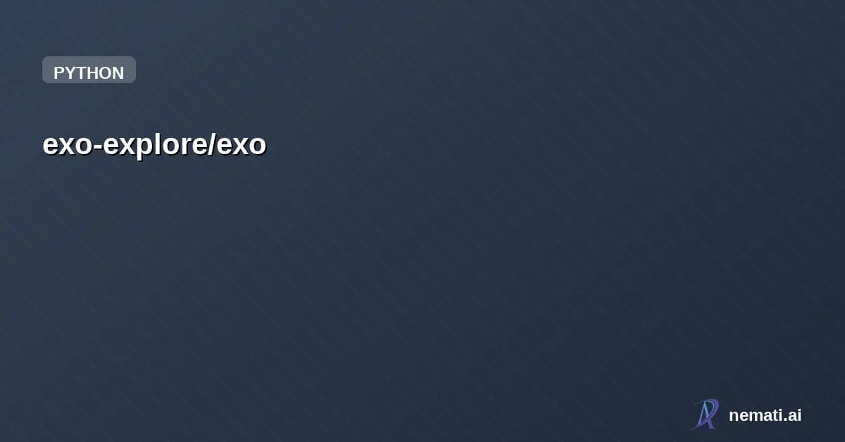 exo-explore/exo — Star
exo-explore /
exo