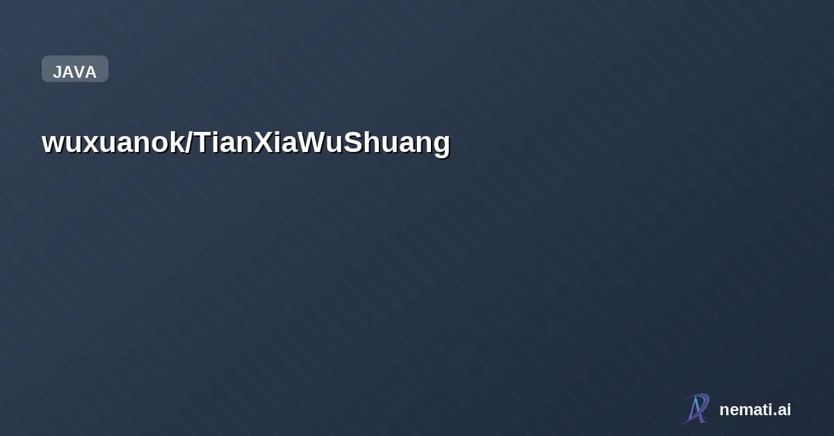 wuxuanok/TianXiaWuShuang — 天下无双大家庭