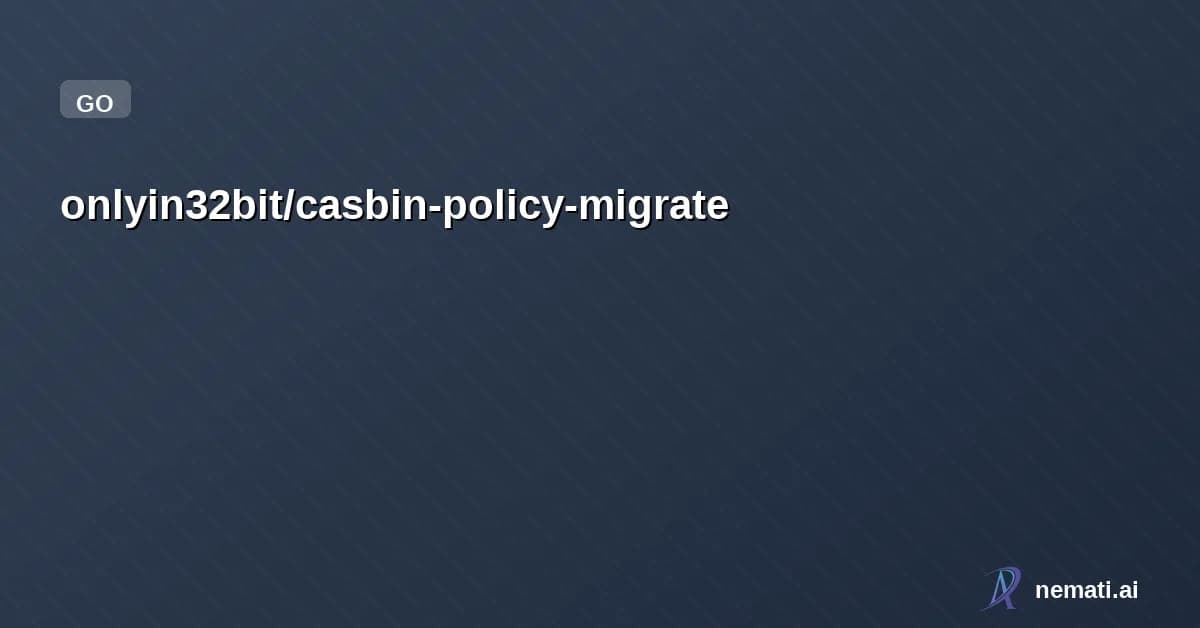 onlyin32bit/casbin-policy-migrate — Migration tool for Casbin policies