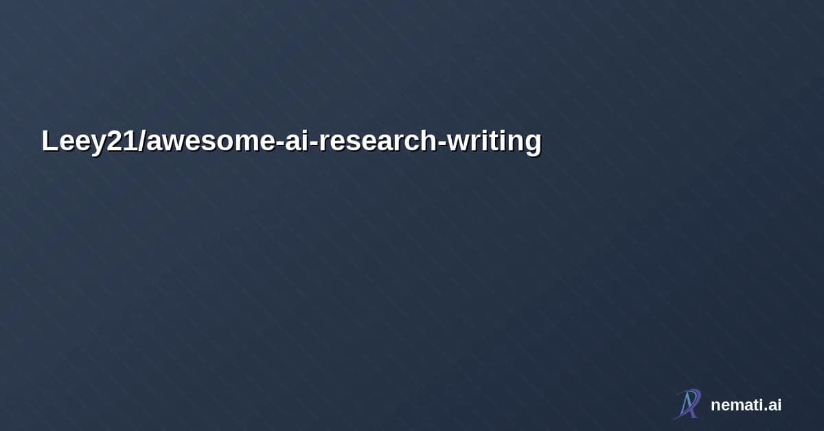 Leey21/awesome-ai-research-writing — Elevate your AI research writing, no more tedious polishing ✨