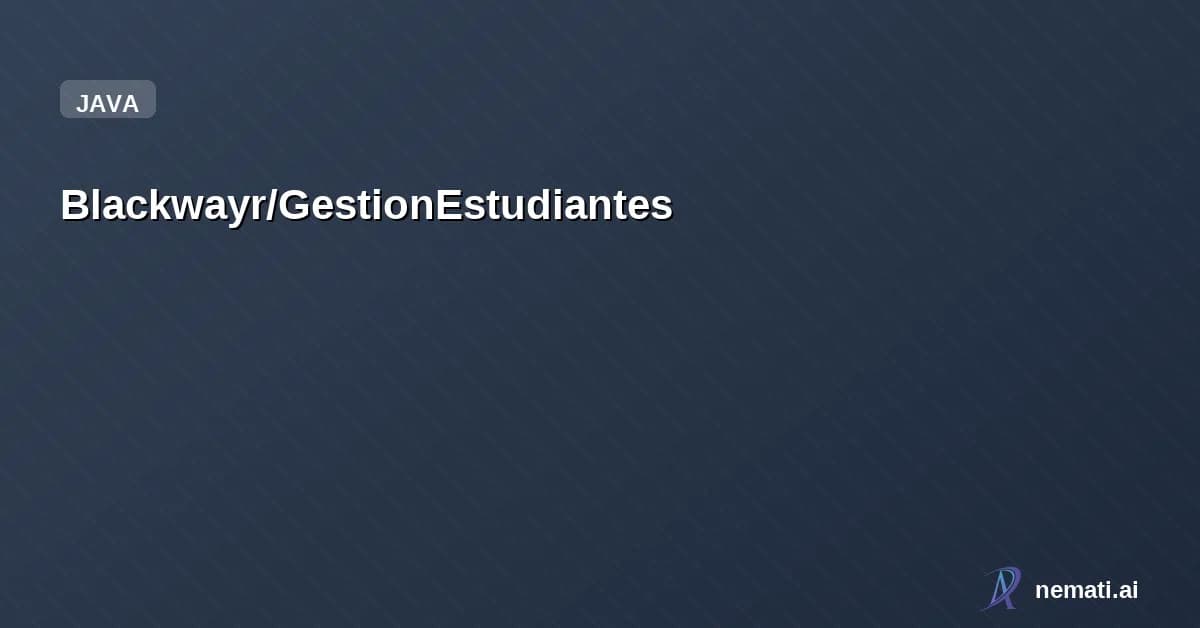 Blackwayr/GestionEstudiantes — Proyecto Java POO con paquetes