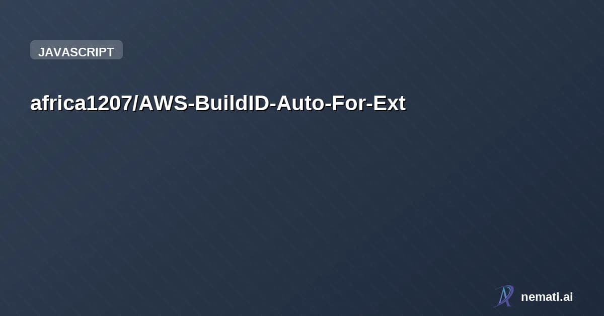 africa1207/AWS-BuildID-Auto-For-Ext