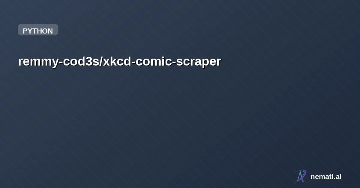 remmy-cod3s/xkcd-comic-scraper — Automated web scraper that downloads and archives comics from xkcd.com using Pyt