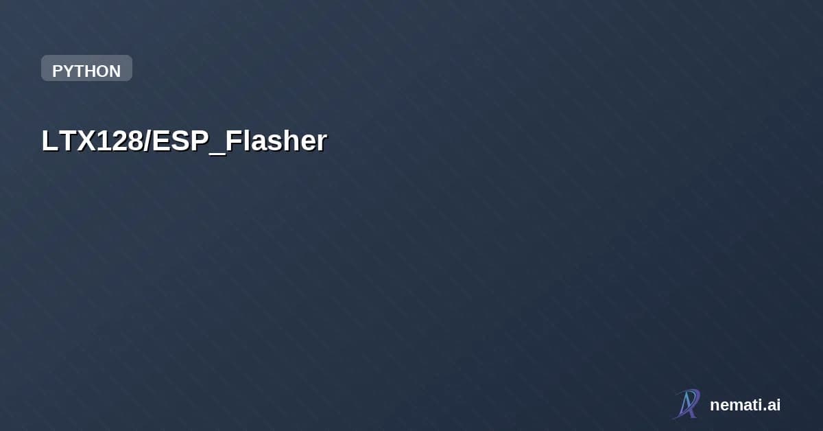 LTX128/ESP_Flasher — ⚡ .bin flasher for M5 Stack, T-Embed, ESP32, ESP8266, and more made in python !