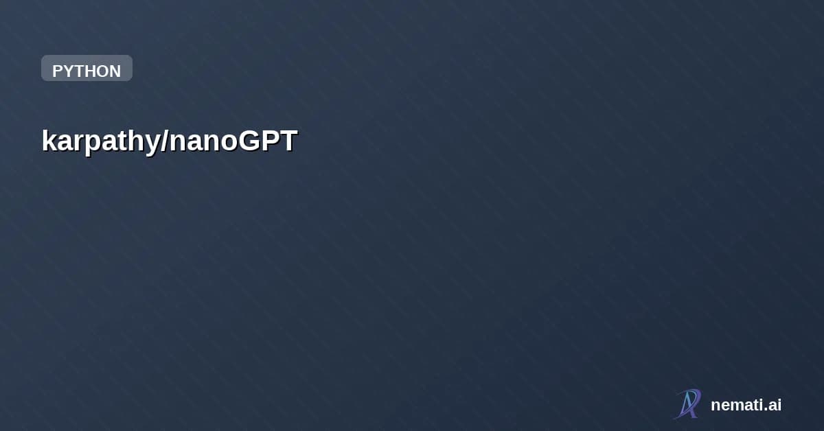 karpathy/nanoGPT — Star
karpathy /
nanoGPT