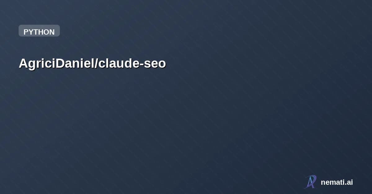 AgriciDaniel/claude-seo — Universal SEO skill for Claude Code. Comprehensive SEO analysis for any website