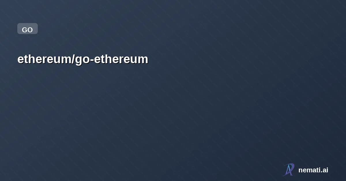 ethereum/go-ethereum — Star
ethereum /
go-ethereum