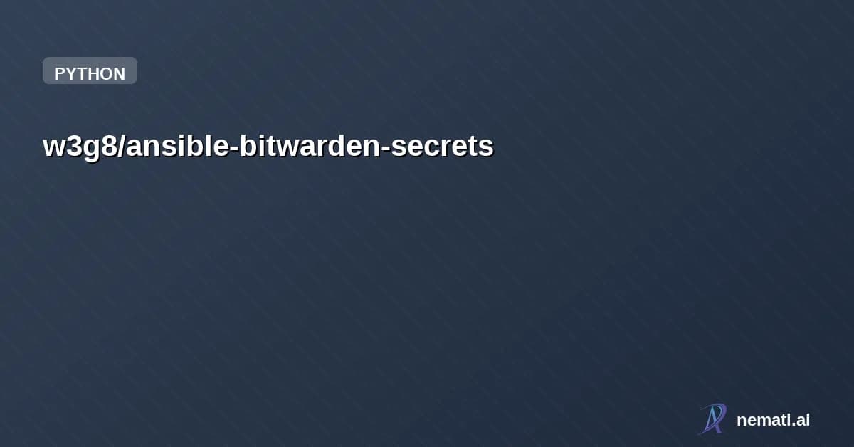 w3g8/ansible-bitwarden-secrets — Ansible collection for managing secrets and projects in Bitwarden Secrets Manage
