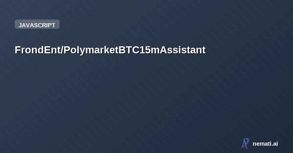 FrondEnt/PolymarketBTC15mAssistant — Real-time Polymarket BTC 15m trading assistant for every trader! created by @kra