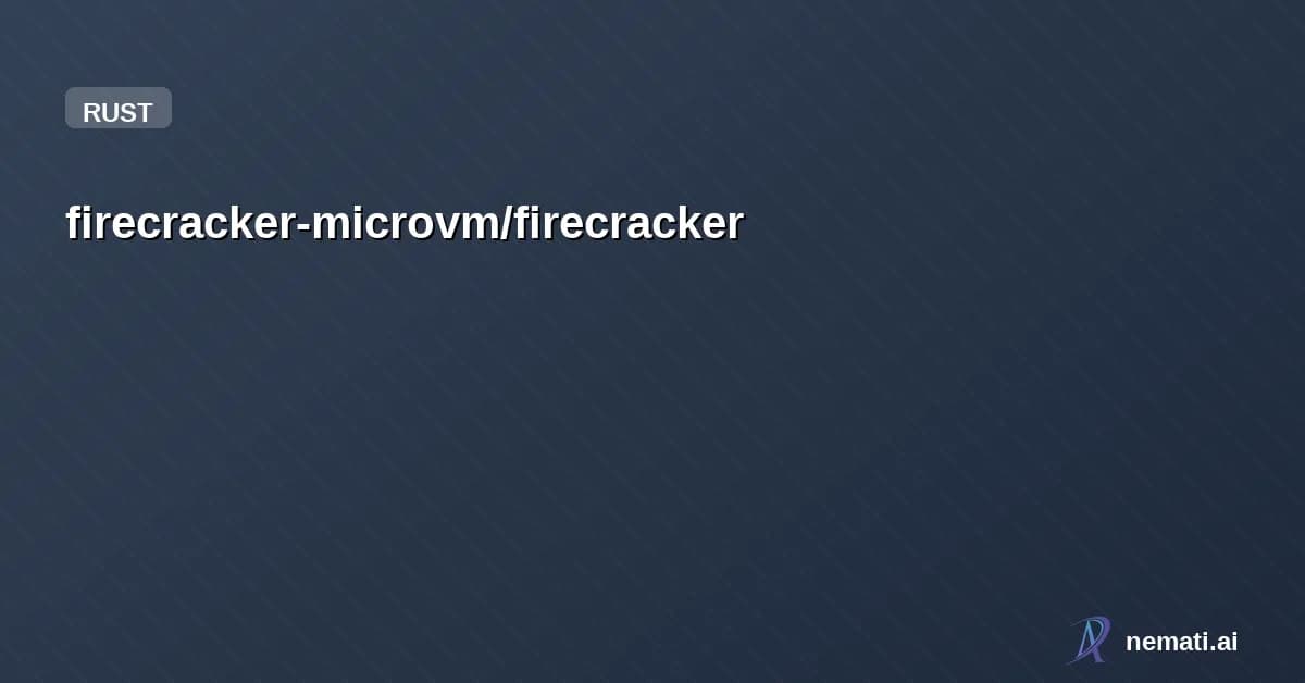 firecracker-microvm/firecracker — Star
firecracker-microvm /
firecracke
