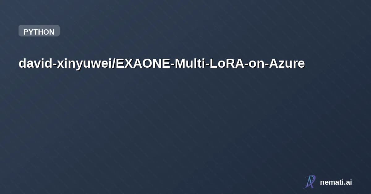 david-xinyuwei/EXAONE-Multi-LoRA-on-Azure