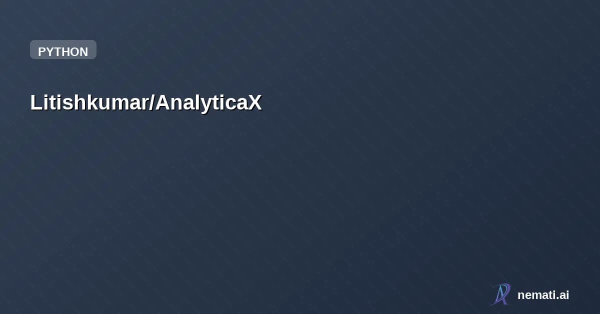 Litishkumar/AnalyticaX — LLM-Driven Business Intelligence Engine
