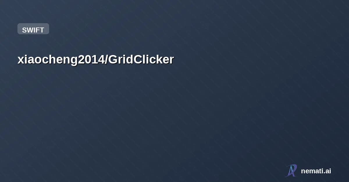 xiaocheng2014/GridClicker — 网格点击键盘操控(AI 编码)