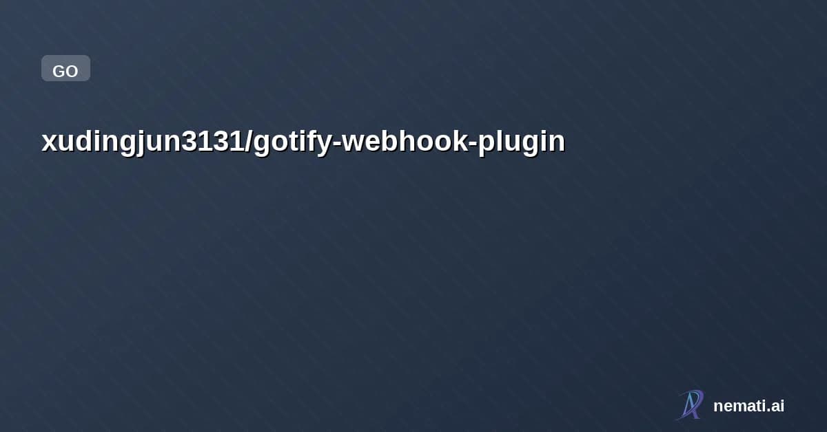 xudingjun3131/gotify-webhook-plugin — gotify的webhook插件