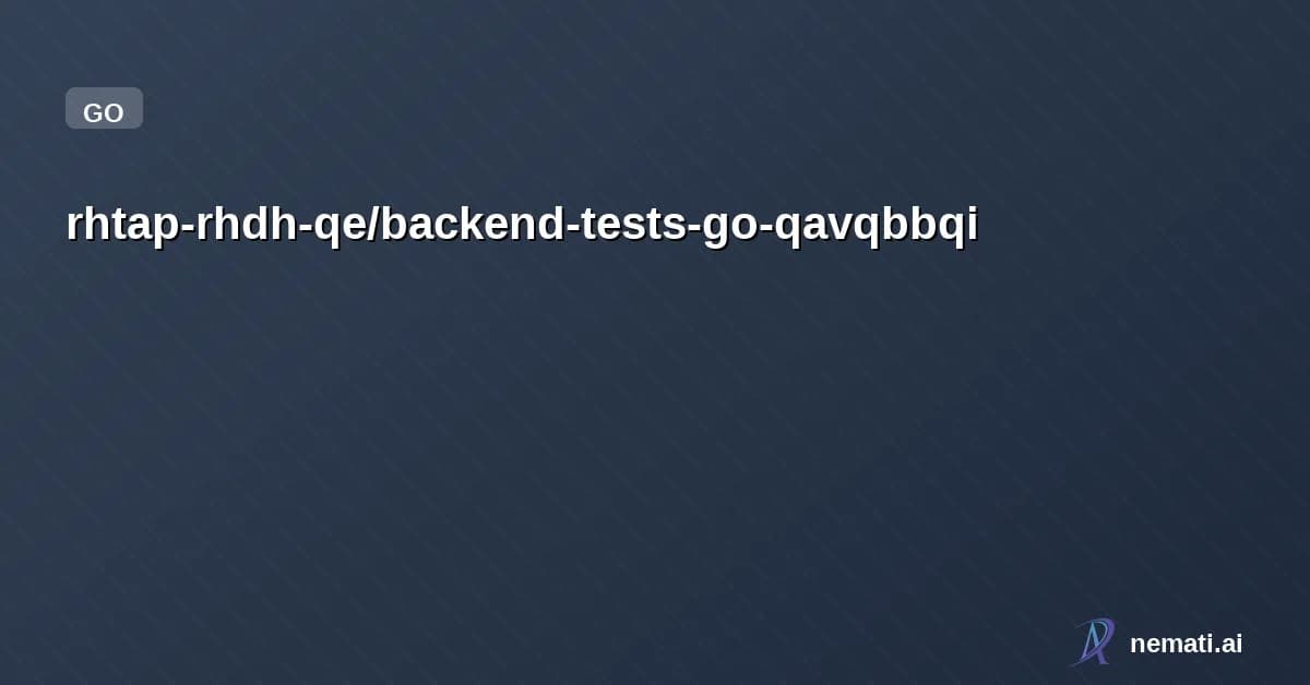 rhtap-rhdh-qe/backend-tests-go-qavqbbqi — This is backend-tests-go-qavqbbqi