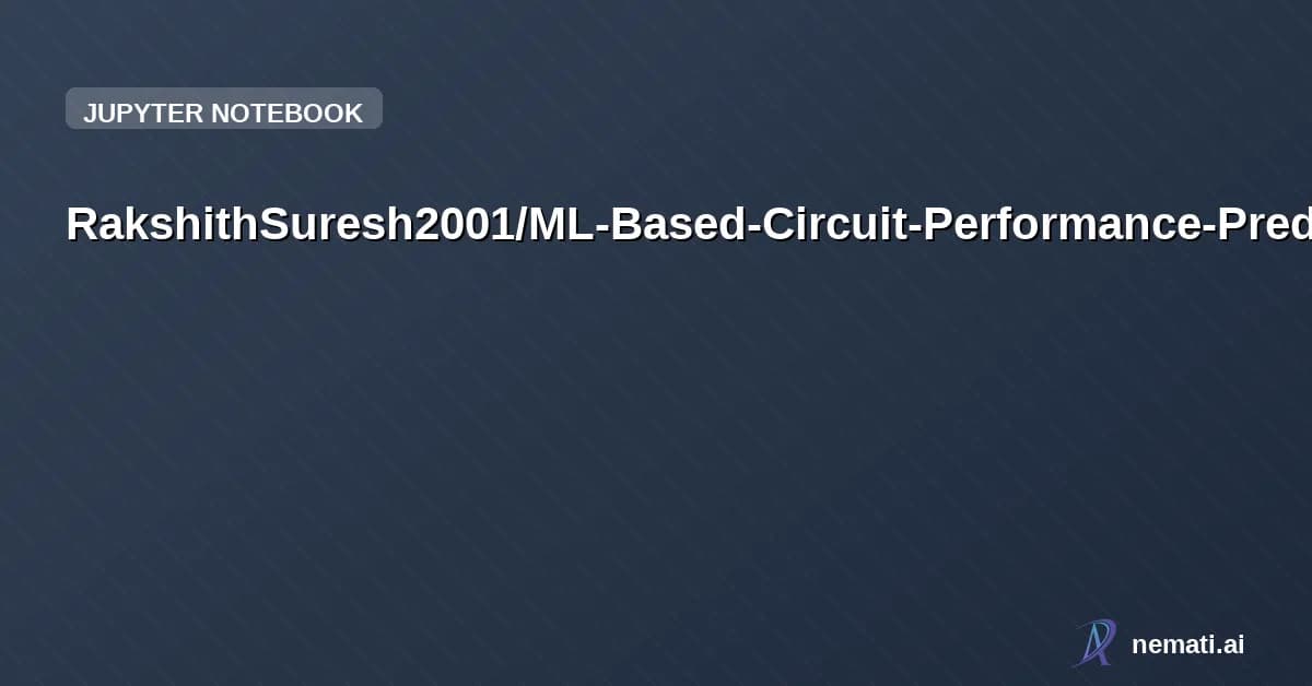 RakshithSuresh2001/ML-Based-Circuit-Performance-Prediction-for-VLSI-Design-Optimization — Developed ML model (Random Forest) to predict circuit delay/power from design