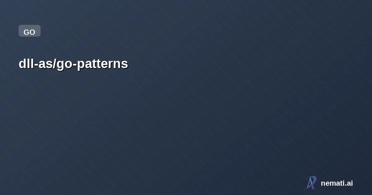 dll-as/go-patterns — A comprehensive, production-ready collection of Go design patterns with executab