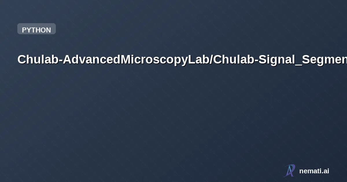 Chulab-AdvancedMicroscopyLab/Chulab-Signal_Segmentation