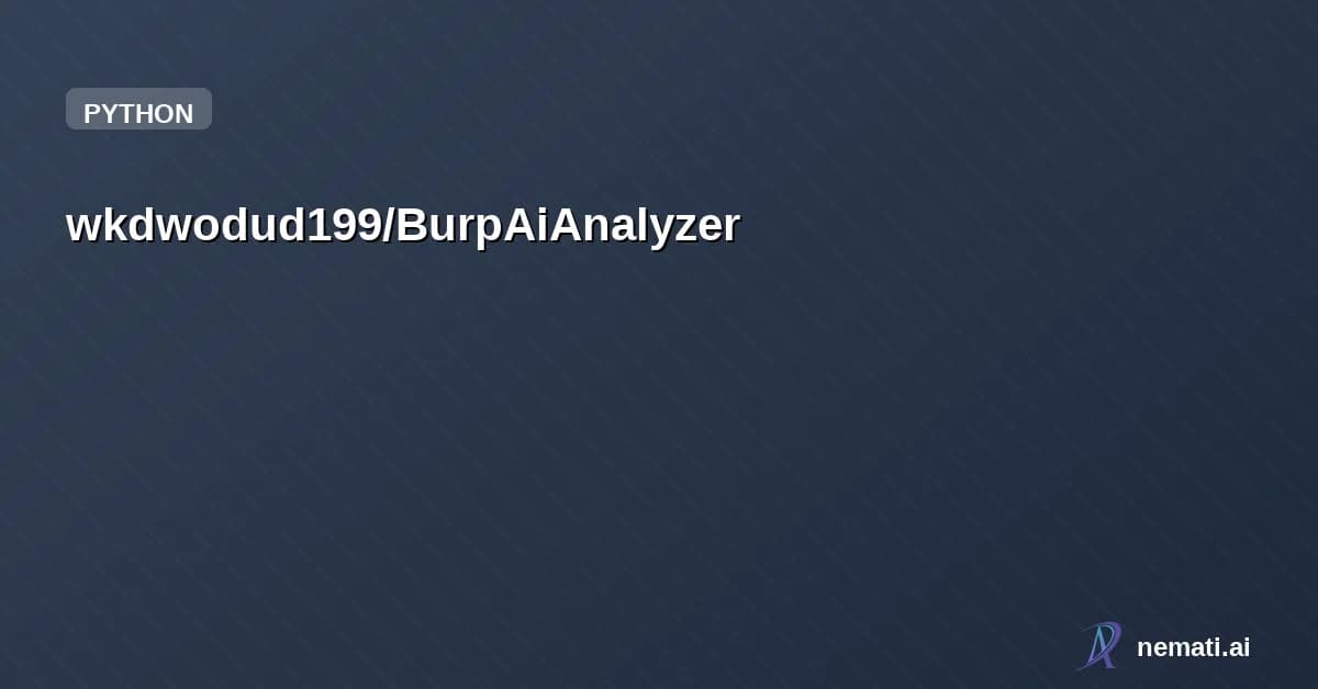 wkdwodud199/BurpAiAnalyzer — Check the CVE,CCE,CWE vulnerabilities with AI Analyzer.
