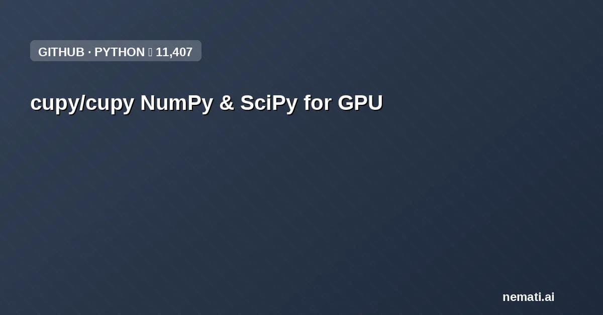 cupy/cupy — NumPy & SciPy for GPU