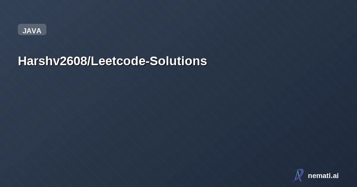 Harshv2608/Leetcode-Solutions — A collection of LeetCode questions to ace the coding interview! - Created using