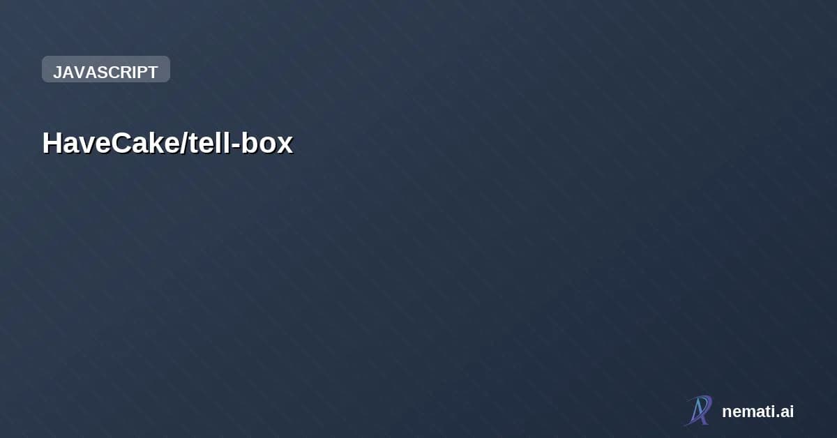 HaveCake/tell-box