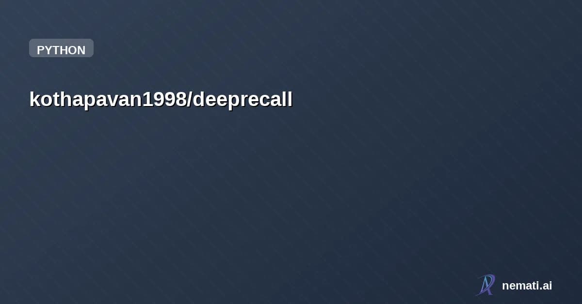 kothapavan1998/deeprecall — Recursive reasoning engine for AI agents and vector databases. Powered by MIT's
