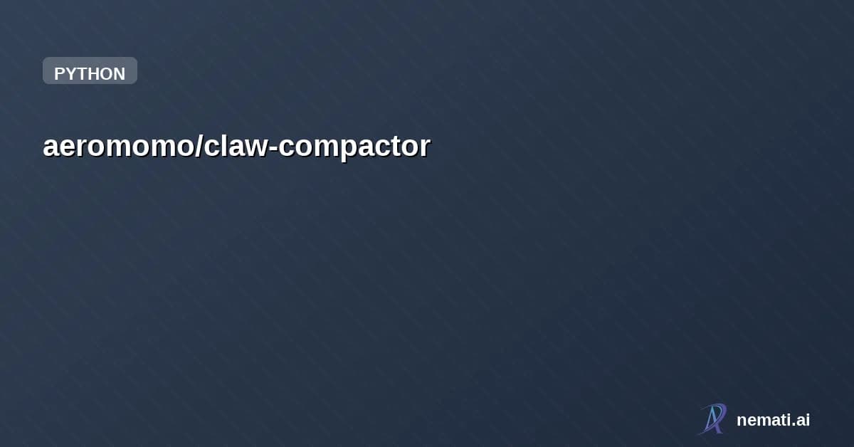 aeromomo/claw-compactor — 🦞 Claw Compactor — The 98% Crusher. Cut your AI agent token spend in half with 5